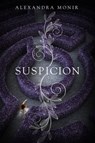Suspicion - Alexandra Monir - 9780385372503
