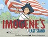 Imogene's Last Stand - Candace Fleming - 9780385386548