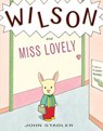 Wilson and Miss Lovely - John Stadler - 9780385387002