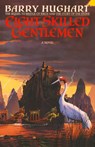 Eight Skilled Gentlemen - Barry Hughart - 9780385417105