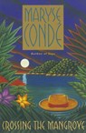 Crossing the Mangrove - Maryse Conde - 9780385476331
