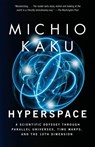 Kaku, M: Hyperspace - Michio Kaku - 9780385477055