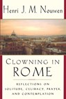 Clowning in Rome - Henri J. M. Nouwen - 9780385499996