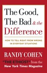 The Good, the Bad & the Difference - Randy Cohen - 9780385505277