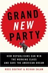 Grand New Party - Ross Douthat ; Reihan Salam - 9780385526692