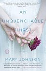 An Unquenchable Thirst - Mary Johnson - 9780385527484