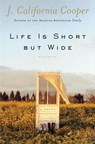 Life is Short But Wide - J. California Cooper - 9780385529211
