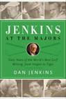 Jenkins at the Majors - Dan Jenkins - 9780385530590