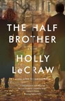 The Half Brother - Holly LeCraw - 9780385531962