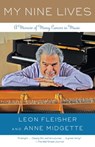 My Nine Lives - Leon Fleisher ; Anne Midgette - 9780385533669