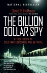 The Billion Dollar Spy - David E. Hoffman - 9780385537612