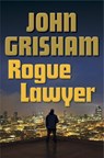 Rogue Lawyer - John Grisham - 9780385539432
