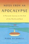 Notes from an Apocalypse - O'CONNELL,  Mark - 9780385543002