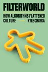 Filterworld - Kyle Chayka - 9780385548281