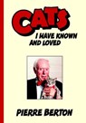 Cats I Have Known and Loved - Pierre Berton - 9780385673525