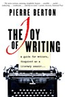 The Joy of Writing - Pierre Berton - 9780385673563