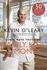 Cold Hard Truth on Family, Kids and Money - Kevin O'Leary - 9780385682411