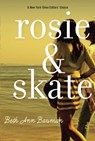 Rosie and Skate - Beth Ann Bauman - 9780385737364