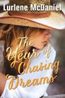 The Year of Chasing Dreams - Lurlene Mcdaniel - 9780385741743