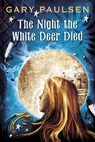 The Night the White Deer Died - Gary Paulsen - 9780385742351