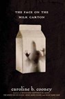 The Face on the Milk Carton - Caroline B. Cooney - 9780385742382