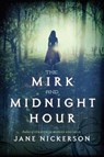 The Mirk and Midnight Hour - Jane Nickerson - 9780385752893