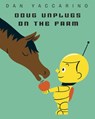 Doug Unplugs on the Farm - Dan Yaccarino - 9780385753302