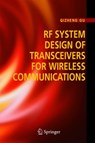 RF System Design of Transceivers for Wireless Communications - GU,  Qizheng - 9780387241616