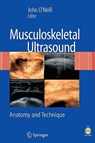 MUSCULOSKELETAL ULTRASOUND 200 - John O'Neill - 9780387766096