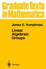 Linear Algebraic Groups - James E. Humphreys - 9780387901084