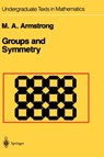 Groups and Symmetry - Mark A. Armstrong - 9780387966755