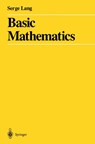 Basic Mathematics - Serge Lang - 9780387967875