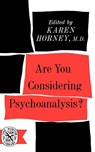 Are You Considering Psychoanalysis? - Karen Horney - 9780393001310