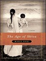 The Age of Shiva - Manil Suri - 9780393067828