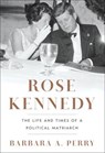 Rose Kennedy - Barbara A. Perry - 9780393068955