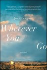 Wherever You Go - Joan Leegant - 9780393081527