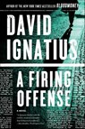 A Firing Offense - David Ignatius - 9780393240429