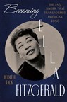 Becoming Ella Fitzgerald - Judith Tick - 9780393241051