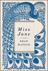 Miss Jane - Brad Watson - 9780393285444