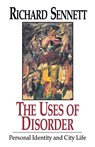 The Uses of Disorder - Richard Sennett - 9780393309096
