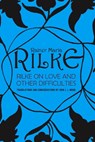 Rilke on Love and Other Difficulties - John J. L. Mood ; Rainer Maria Rilke - 9780393310986