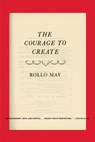 The Courage to Create - Rollo May - 9780393311068