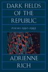 Dark Fields of the Republic - Adrienne Rich - 9780393313987