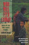 Who Will Feed China? - Wake-Up Call for a Small Planet - Lester R. Brown ; Linda Starke - 9780393314090