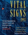 Vital Signs 1997 are Shaping our Future - Lester R. Brown ; Christopher Flavin ; Michael Renner - 9780393316377