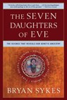 The Seven Daughters of Eve - Bryan Sykes - 9780393323146