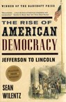 The Rise of American Democracy - Sean (Princeton University) Wilentz - 9780393329216