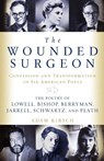 The Wounded Surgeon - Adam Kirsch - 9780393339352