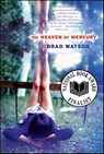 The Heaven of Mercury - Brad Watson - 9780393341119