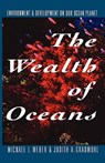 The Wealth of Oceans - Michael L. Weber ; Judith A. Gradwhol - 9780393341928